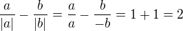 $\frac{a}{|a|}-\frac{b}{|b|}=\frac{a}{a}-\frac{b}{-b}=1+1=2$