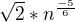 $\sqrt{2}*n^{\frac{-5}{6}}$