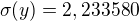 $\sigma (y)=2,233580$