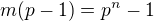 $m(p-1)=p^n-1$