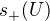 $s_{+}(U)$