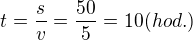 kopírovat do textarea $t=\frac sv = \frac {50}5=10(hod.)$