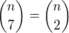${ n\choose 7}={ n\choose 2}$
