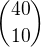 ${40 \choose 10}$