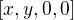 $[x,y,0,0]$