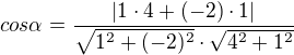 $cos\alpha =\frac{|1\cdot 4+(-2)\cdot 1|}{\sqrt{1^{2}+(-2)^{2}}\cdot \sqrt{4^{2}+1^{2}}}$
