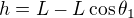 $h=L-L\cos \theta_1$