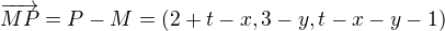 kopírovat do textarea $\overrightarrow{MP} = P - M = (2+t-x, 3 -y,t-x-y-1)$