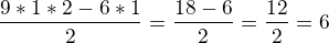 kopírovat do textarea $\frac{9*1*2-6*1}{2} = \frac{18-6}{2} = \frac{12}{2} = 6$