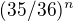 $(35/36)^n$