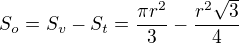 $S_{o}=S_{v}-S_{t}=\frac{\pi r^{2}}{3}-\frac{r^{2}\sqrt{3}}{4}$