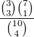 $\frac{{3\choose3}{7\choose1}}{{10\choose4}}$