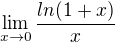 $\lim_{x\to0} \frac{ln(1+x)}{x}$
