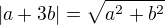 $|a+3b|=\sqrt{a^2+b^2}$
