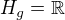 $H_g=\mathbb{R}$