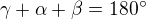 $\gamma+\alpha+\beta=180^\circ$