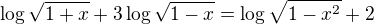 kopírovat do textarea $\log \sqrt{1+x} + 3\log \sqrt{1-x} = \log \sqrt{1-x^2} + 2$
