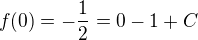 $f(0)=-\frac12=0-1+C$