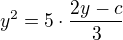 $y^2=5\cdot\frac{2y-c}3$