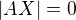$|AX|=0$