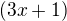 $(3x+1)$
