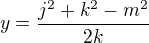 kopírovat do textarea $y = \frac{j^{2} + k^{2} - m^{2}}{2k}$