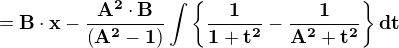 $\bf{=B\cdot x - \frac{A^2\cdot B}{\left(A^2-1\right)}\int \{\frac{1}{1+t^2}-\frac{1}{A^2+t^2}\}dt}$