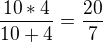 $\frac{10*4}{10+4} =\frac{20}{7} $