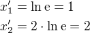 $x_1'=\ln\rm{e}=1\nlx_2'=2\cdot\ln\rm{e}=2$