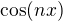$\cos(nx)$