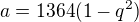 $a=1364(1-q^{2})$