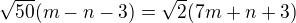 $\sqrt{50}(m-n-3)=\sqrt{2}(7m+n+3)$
