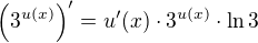 $\(3^{u(x)}\)^{\prime}=u^{\prime}(x)\cdot3^{u(x)}\cdot\ln 3$