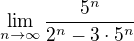 $\lim_{n\to\infty }\frac{5^{n}}{2^{n}-3\cdot 5^{n}}$
