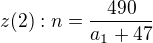 $z(2): n=\frac{490}{a_1+47}$