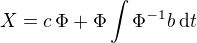 kopírovat do textarea $X=c\,\Phi+\Phi\int \Phi^{-1}b\,\mathrm{d}t$