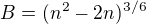 $B=(n^{2}-2n)^{3/6}$