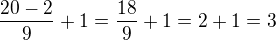 $\frac{20-2}{9}+1=\frac{18}{9}+1=2+1=3$