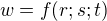 $w=f(r;s;t)$
