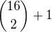 ${16\choose 2} + 1$