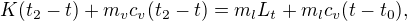 $K(t_2-t)+m_vc_v(t_2-t)=m_lL_t+m_lc_v(t-t_0),$