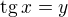 $\mathrm{tg}\,x=y$