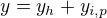 $y=y_h+y_{i,p}$