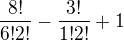 $\frac{8!}{6!2!}-\frac{3!}{1!2!}+1$