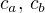 $c_a,\, c_b$