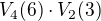 $V_4(6)\cdot V_2(3)$