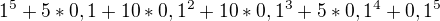 $1^5+5*0,1+10*0,1^2+10*0,1^3+5*0,1^4+0,1^5$