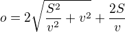 $o = 2 \sqrt{\frac{S^2}{v^2} + v^2} + \frac{2S}{v}$