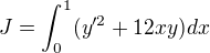 $J = \int_{0}^{1}(y'^2+12xy) dx$
