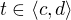 $t \in \langle c,d \rangle$